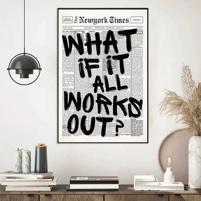 Newspaper Poster - What If It All Works Out - Positive Quote Canvas